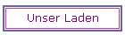 Unser Laden